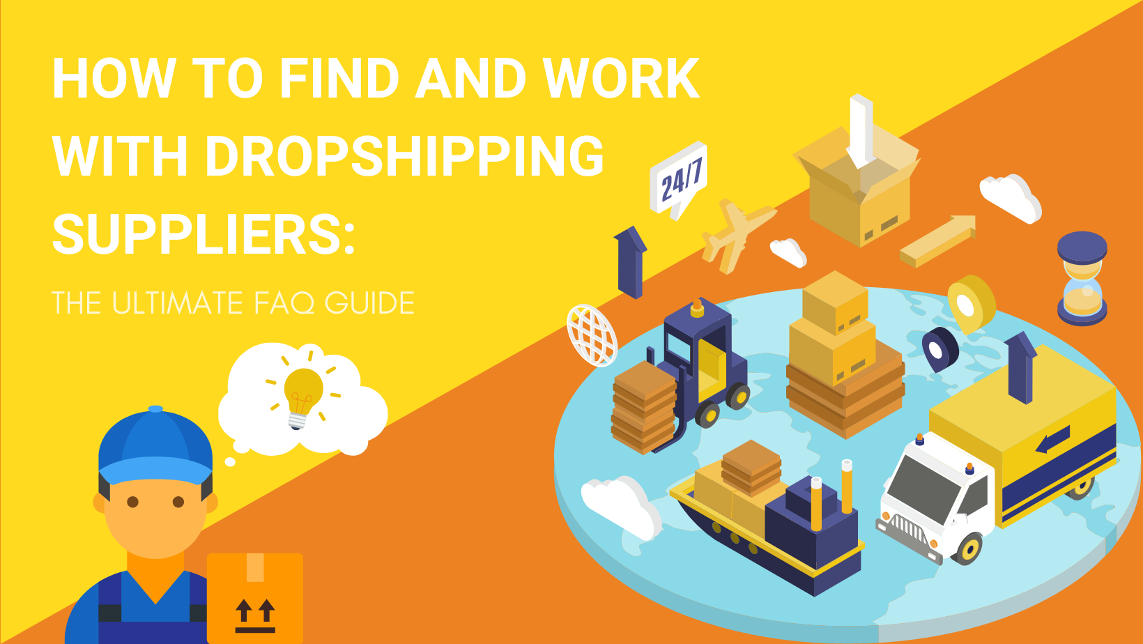 How to Find and Work with Dropshipping Suppliers: The Ultimate FAQ ...