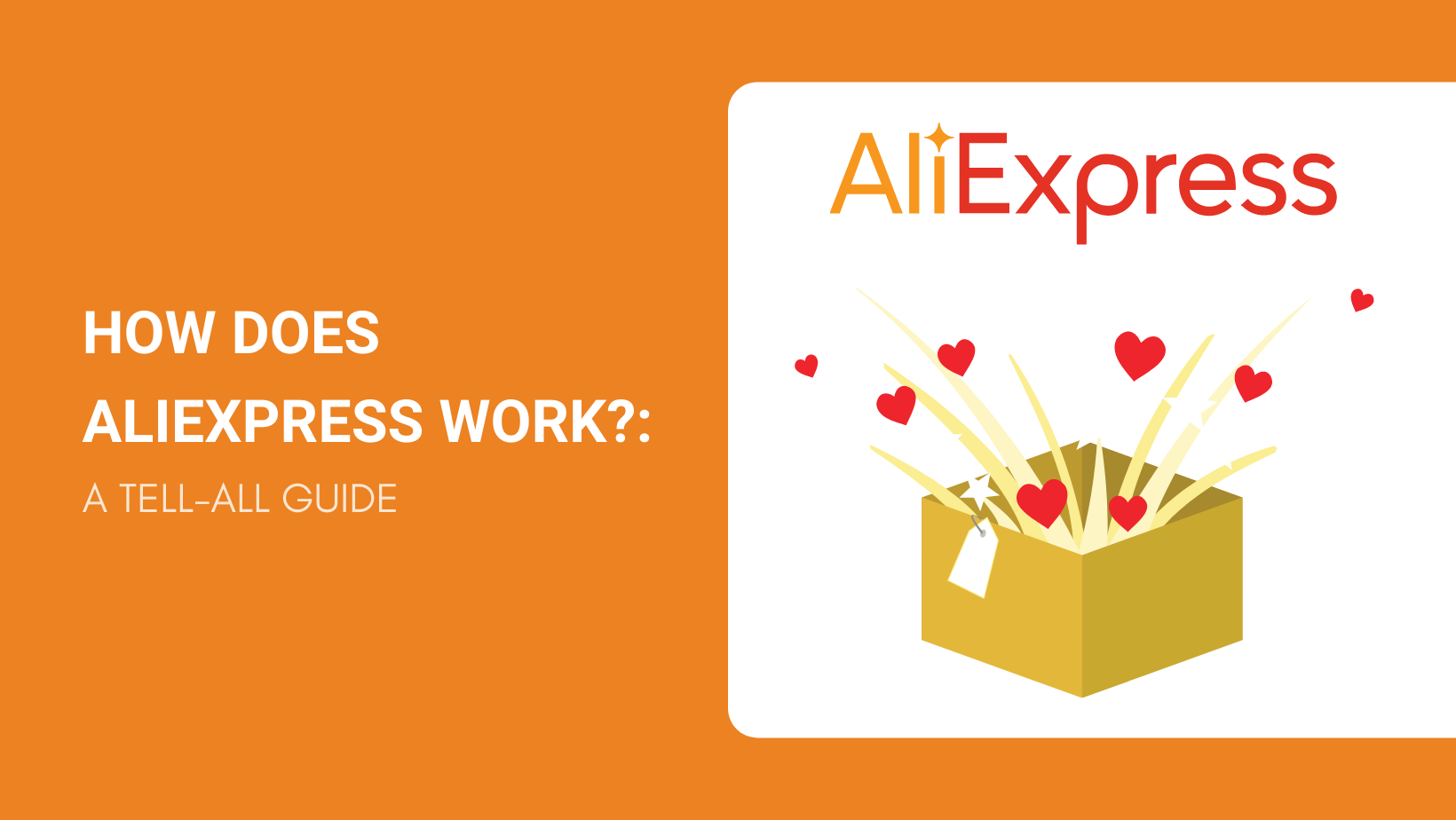 How Does AliExpress Work?: A Tell-All Guide